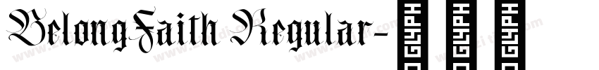 BelongFaith Regular字体转换 BelongFaith Regular字体转换
